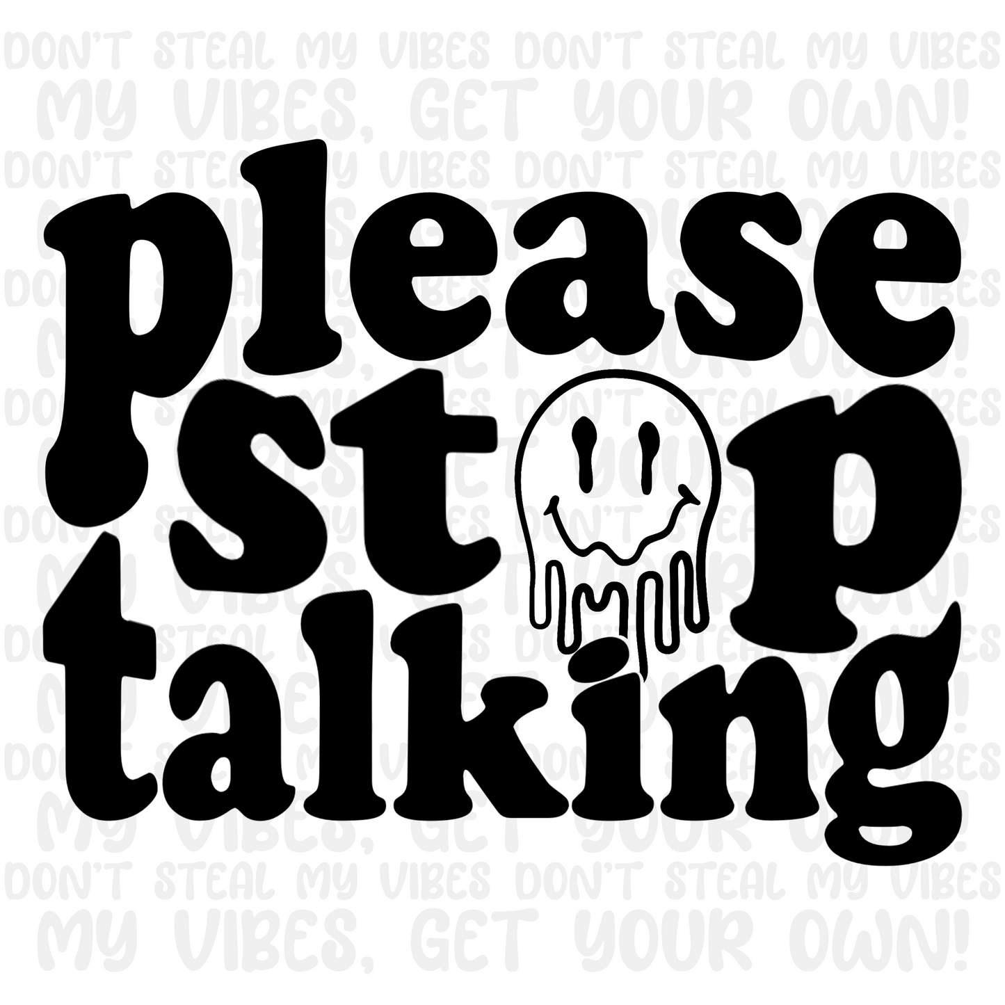 Please Stop Talking (NFD)