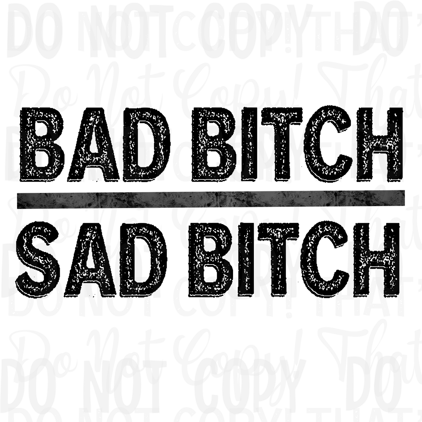 Unfiltered - Bad Bitch Sad Bitch (RTD)