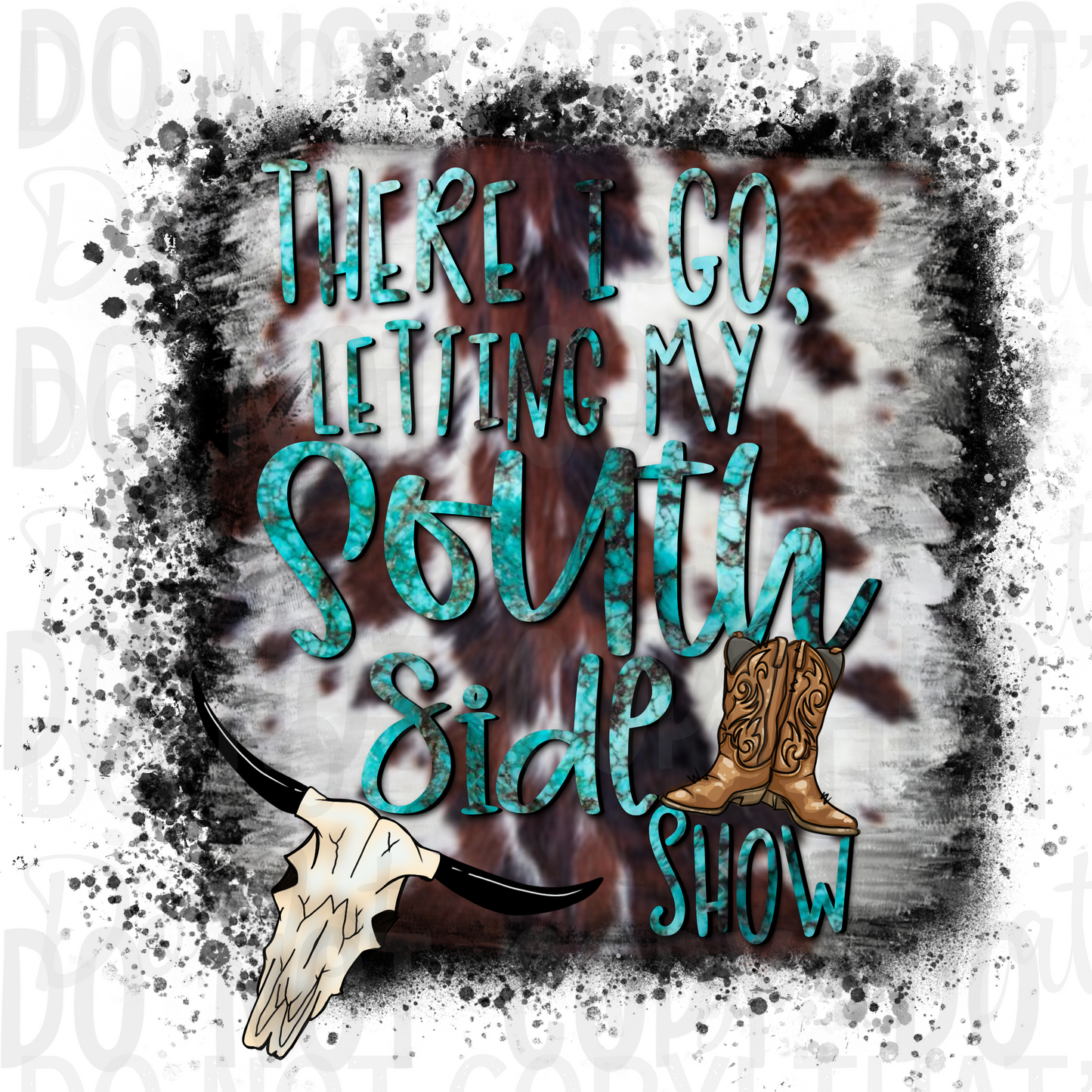 Country & Western - There I Go Letting My Southside Show (SD)