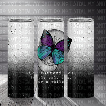 Like Butterflies (MMD) 20 oz Skinny Tumbler