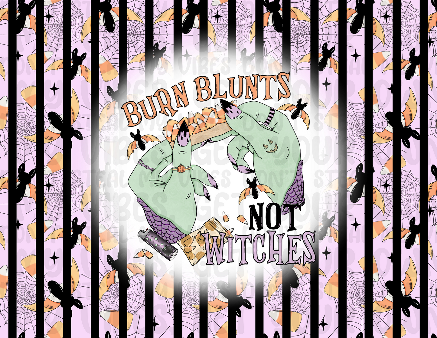 Burn Blunts Not Witches