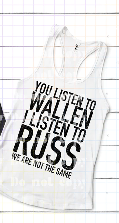 I Listen To Russ, We Are Not The Same