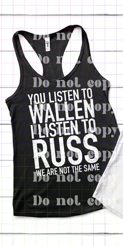 I Listen To Russ, We Are Not The Same