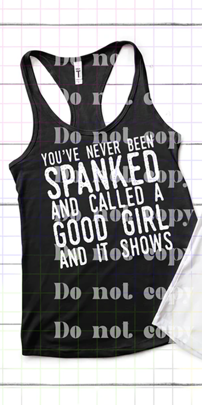 You've Never Been Spanked