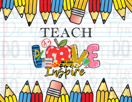 Teach, Love, Inspire