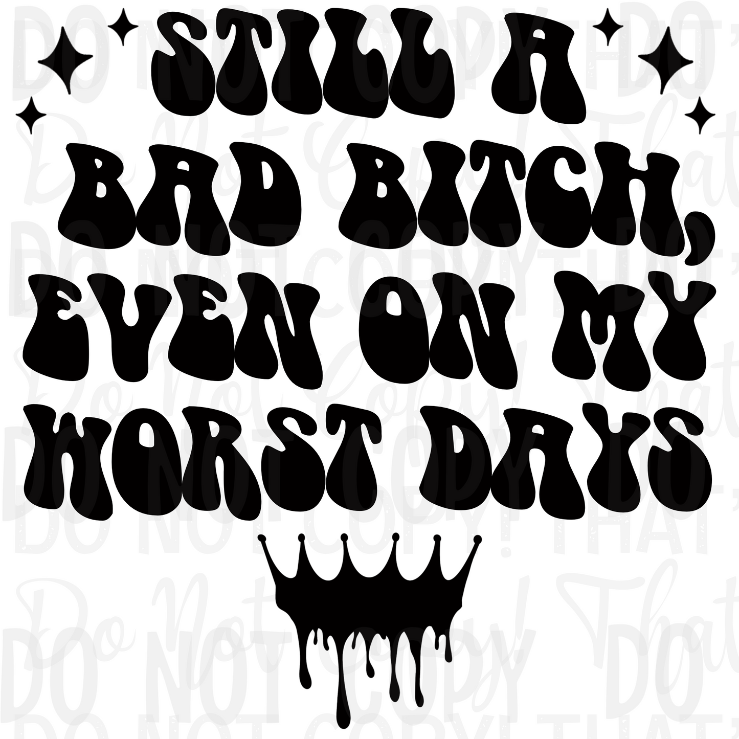 Unfiltered - Still A Bad Btch On My Worst Days (RTD)