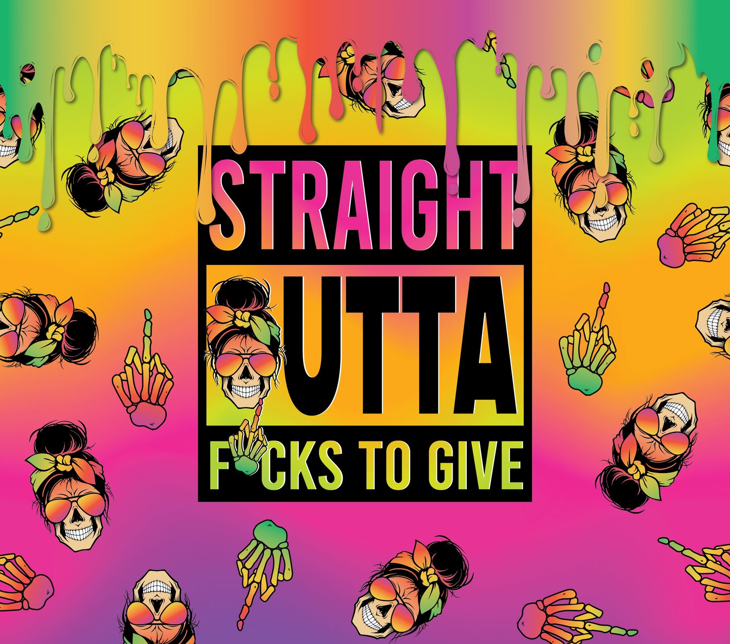 Straight Outta Fcks: Neon